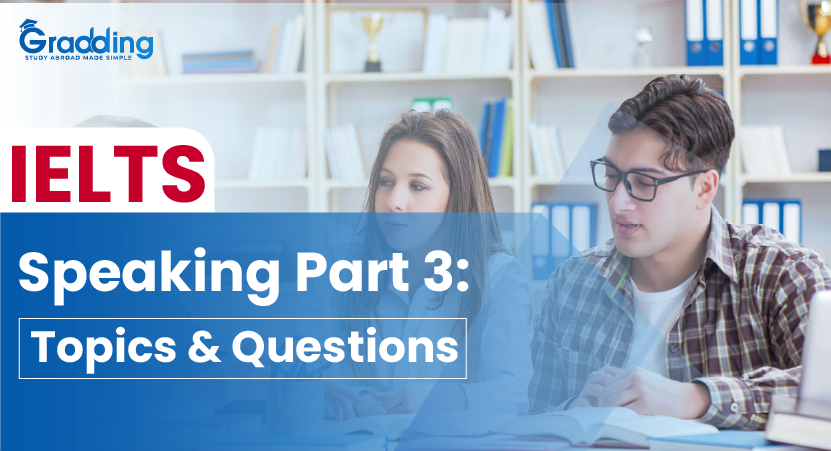 IELTS Speaking Part 3 Topics and Questions